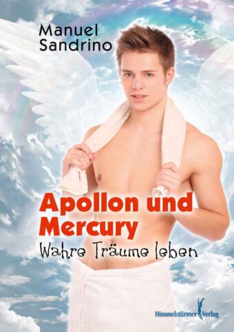 Apollon und Mercury: Wahre Träume leben