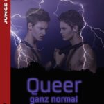 Queer - ganz normal verrückt | Himmelstürmer Verlag