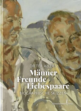 Männer  Freunde  Liebespaare | Himmelstürmer Verlag