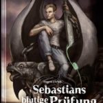Sebastians blutige Prüfung | Himmelstürmer Verlag