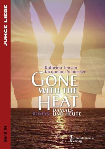 Gone with the heat | Himmelstürmer Verlag
