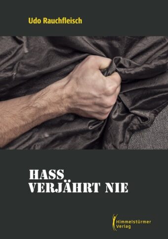 Hass verjährt nie | Schwule Krimis im Himmelstürmer Verlag