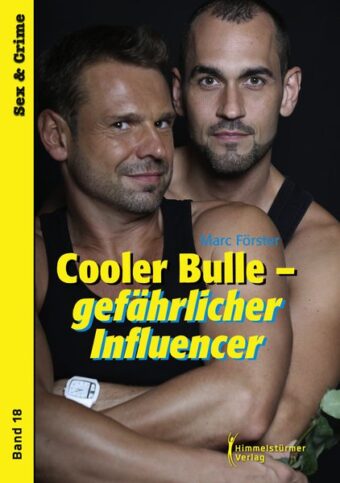 Cooler Bulle - gefährlicher Influencer | Himmelstürmer Verlag