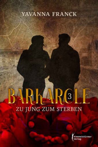 Barkarole 3: Zu jung zum Sterben | Himmelstürmer Verlag