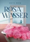 Rosa Wasser | Himmelstürmer Verlag